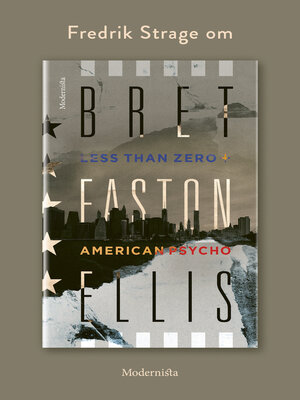 cover image of Om American Psycho/Less Than Zero av Bret Easton Ellis